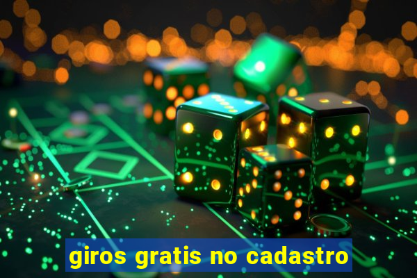 giros gratis no cadastro